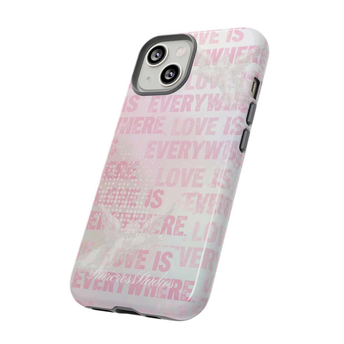 'Love is Everywhere' Phone Case