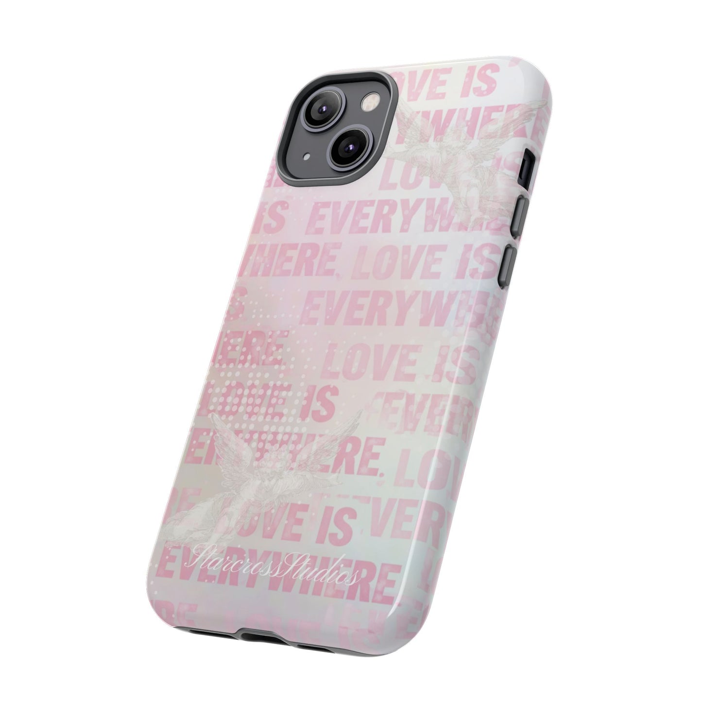 'Love is Everywhere' Phone Case