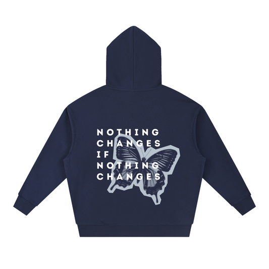 'Nothing Changes' Hoodie